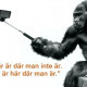 ”Där är där man inte är. Här är här där man är.”